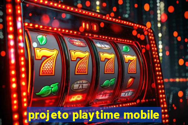 projeto playtime mobile